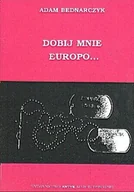 Historia świata - Dobij mnie Europo - miniaturka - grafika 1