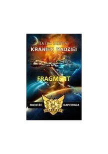 Drageus Rubieże imperium: Kraniec nadziei - Rafał Dębski - Fantasy - miniaturka - grafika 3