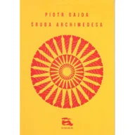 Poezja - Śruba Archimedesa - Gajda Piotr - miniaturka - grafika 1