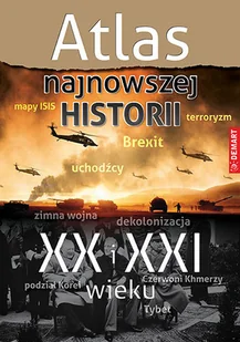 Atlas Najnowszej Historii Xx I Xxi Wieku Praca zbiorowa - Historia świata - miniaturka - grafika 2