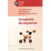 Masłyk-Musiał Ewa, Rakowska Anna, Krajewska-Bińczy Zarządzanie dla inżynierów - mamy na stanie, wyślemy natychmiast - Podręczniki dla szkół wyższych - miniaturka - grafika 1