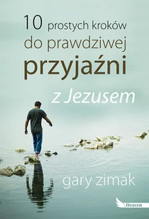 Dreams 10 prostych kroków do prawdziwej przyjaźni z Jezusem - GARY ZIMAK - Religia i religioznawstwo - miniaturka - grafika 2