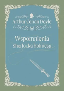 Wspomnienia Sherlocka Holmesa - E-booki - kryminał i sensacja - miniaturka - grafika 1