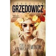 Fantasy - Fabryka Słów Jarosław Grzędowicz Księga Jesiennych Demonów - miniaturka - grafika 1