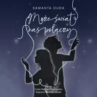 Audiobooki - romanse - Może świat nas połączy - miniaturka - grafika 1