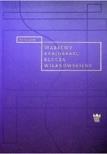 Warstwy krajobrazu klucza wilanowskiego - Książki o kulturze i sztuce - miniaturka - grafika 1