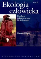 Podręczniki dla szkół wyższych - Ekologia człowieka Tom 2 Napoleon Wolański - miniaturka - grafika 1