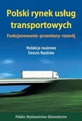 Zarządzanie - Polski rynek usług transportowych. Funkcjonowanie - przemiany - rozwój - miniaturka - grafika 1