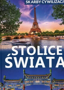 Skarby cywilizacji. Stolice świata - Albumy krajoznawcze - miniaturka - grafika 1