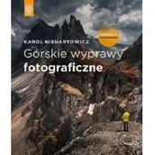 Książki o kulturze i sztuce - Helion Górskie wyprawy fotograficzne - miniaturka - grafika 1