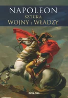 Historia świata - Napoleon. Sztuka wojny i władzy - książka - miniaturka - grafika 1