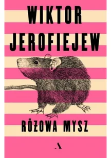 Różowa mysz Wiktor Jerofiejew - Proza - miniaturka - grafika 3