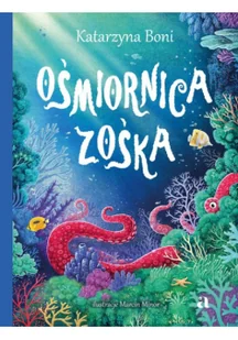 Wydawnictwo Agora Ośmiornica Zośka - Książki edukacyjne - miniaturka - grafika 2