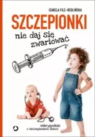 Felietony i reportaże - Szczepionki. Nie daj się zwariować - Izabela Filc-Redlińska - miniaturka - grafika 1