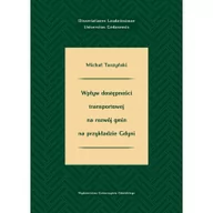 Archeologia - Tuszyński Michał Wpływ dostępno$168ci transportowej na rozwój gmin na przykładzie Gdyni - miniaturka - grafika 1