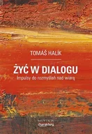 Religia i religioznawstwo - Żyć w dialogu. Impulsy do rozmyślań nad wiarą - miniaturka - grafika 1