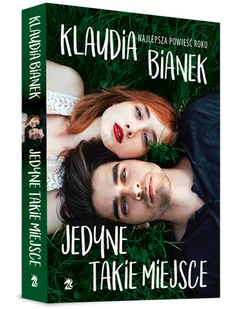 Jedyne takie miejsce Klaudia Bianek - Literatura popularno naukowa dla młodzieży - miniaturka - grafika 1