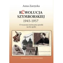 Rewolucja Szymborskiej 1945-1957 Anna M Zarzycka - Filologia i językoznawstwo - miniaturka - grafika 2