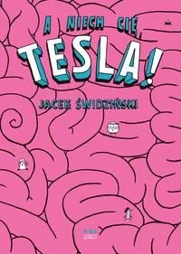 A niech cię, Tesla! - Komiksy dla dorosłych - miniaturka - grafika 1