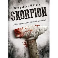 Felietony i reportaże - SKORPION KRZYSZTOF WÓJCIK - miniaturka - grafika 1
