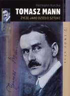 Biografie i autobiografie - Tomasz Mann. Życie jako dzieło sztuki - miniaturka - grafika 1