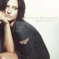 Rock - Patrycja Markowska: Będę Silna [CD] - miniaturka - grafika 1