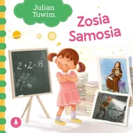 Wierszyki, rymowanki, piosenki - Zosia Samosia - Julian Tuwim - miniaturka - grafika 1