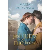Literatura obyczajowa - Jeśli jutra nie będzie - miniaturka - grafika 1