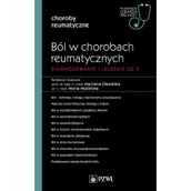 Książki medyczne - Ból w chorobach reumatycznych. W gabinecie lekarza specjalisty. Choroby reumatyczne - miniaturka - grafika 1