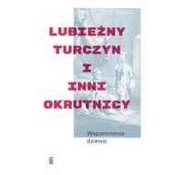 Literatura erotyczna - Wspomnienia Dziewic Lubieżny Turczyn I Inni Okrutnicy Anonimus - miniaturka - grafika 1