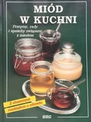 Książki kucharskie - Miód w kuchni Przepisy rady - miniaturka - grafika 1