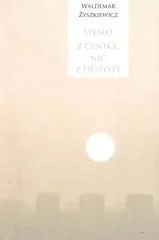 Sporo z cynika, nic z despoty - książka - Poezja - miniaturka - grafika 1