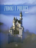 Albumy krajoznawcze - Najpiękniejsze Zamki i Pałace Świata - miniaturka - grafika 1