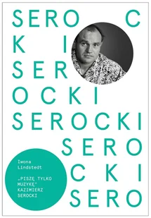 Kazimierz Serocki Lindstedt Iwona - Pamiętniki, dzienniki, listy - miniaturka - grafika 1