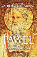 E-booki - religia - Święty Paweł. Na rozdrożach synagogi i kościoła. Biografia - miniaturka - grafika 1