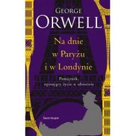 Literatura obyczajowa - Na dnie w Paryżu i w Londynie (edycja kolekcjonerska) - miniaturka - grafika 1