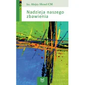 Książki religijne obcojęzyczne - Nadzieja naszego zbawienia - Alojzy Henel - miniaturka - grafika 1