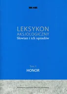 Kulturoznawstwo i antropologia - UMCS Wydawnictwo Uniwersytetu Marii Curie-Skłodows Leksykon aksjologiczny Słowian i ich sąsiadów Tom 5 - Jerzy Bartmiński - miniaturka - grafika 1