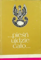 Książki o kulturze i sztuce - Pieśń ujdzie cało Tom I - miniaturka - grafika 1