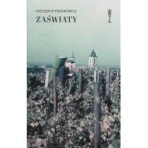 Wysoki Zamek Zaświaty. Opowieści o nieprzemijaniu Krzysztof Fedorowicz - Pamiętniki, dzienniki, listy - miniaturka - grafika 4
