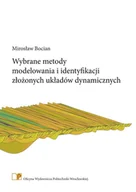 Technika - Wybrane metody modelowania i identyfikacji złożonych układów dynamicznych - miniaturka - grafika 1
