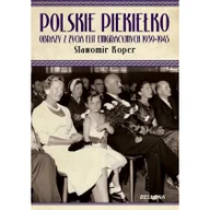 Historia Polski - Polskie piekiełko obrazy z życia elit emigracyjnych 1939-1945 - miniaturka - grafika 1