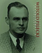 Historia świata - Witold Pilecki Fotobiografia Photobiography - Maciej Sadowski - miniaturka - grafika 1