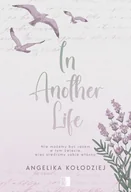 Romanse - In Another Life - Angelika Kołodziej - miniaturka - grafika 1