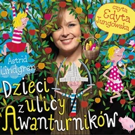 Audiobooki dla dzieci i młodzieży - Dzieci z ulicy Awanturników Astrid Lindgren - miniaturka - grafika 1