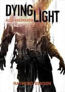 E-booki - fantastyka i horror - Dying Light. Aleja koszmarów - miniaturka - grafika 1