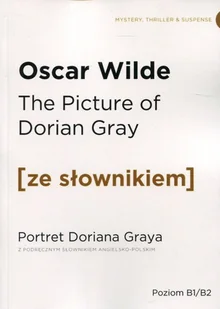 THE PICTURE OF DORIAN GRAY ZE SŁOWNIKIEM - Oscar Wilde - Książki do nauki języka angielskiego - miniaturka - grafika 2