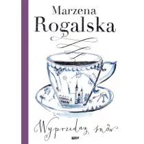 Marzena Rogalska Wyprzedaż snów - Proza Marzena Rogalska Wyprzedaż snów - Proza - miniaturka - grafika 1