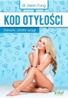 Zdrowie - poradniki - Kod otyłości. Sekrety utraty wagi w.2023 - miniaturka - grafika 1