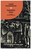 Powieści i opowiadania - Szatańskie tango - László Krasznahorkai - książka - miniaturka - grafika 1